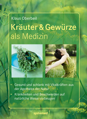 Kräuter und Gewürze als Medizin