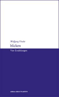 Wolfgang Vincke: Blicken