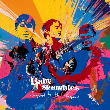 Babyshambles: Sequel to the Prequel