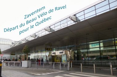 "Ravel du bout du monde" ist in Zaventem gestartet.