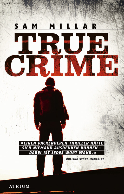 Sam Millar: True Crime (Atrium Verlag)