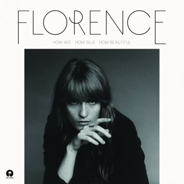 "How Big, How Blue, How Beautiful" von Florence And The Machine