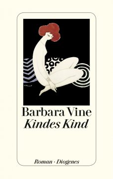 Barbara Vine: Kindes Kind (Diogenes)