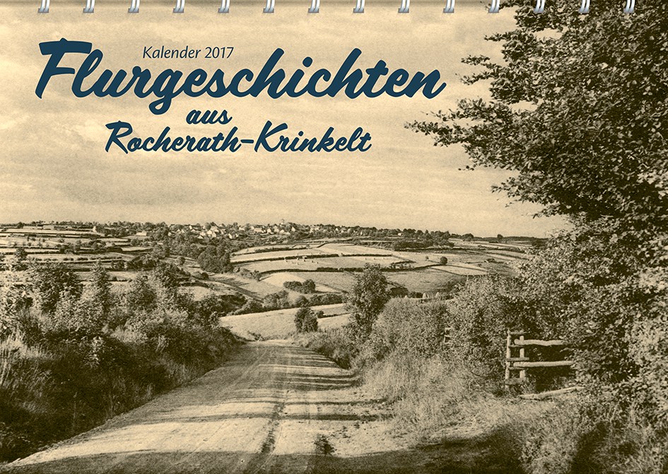 Kalender 2017: Flurgeschichten aus Rocherath-Krinkelt