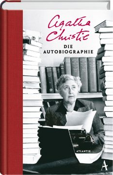 Agatha Christie - die Autobiographie