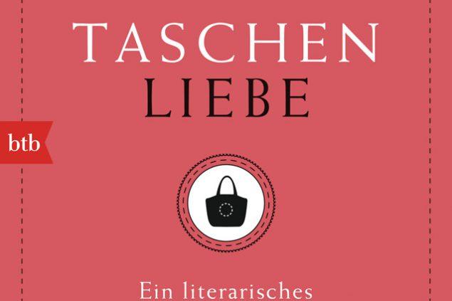 Manuela Reichart: Taschenliebe - Ein literarisches Lesebuch