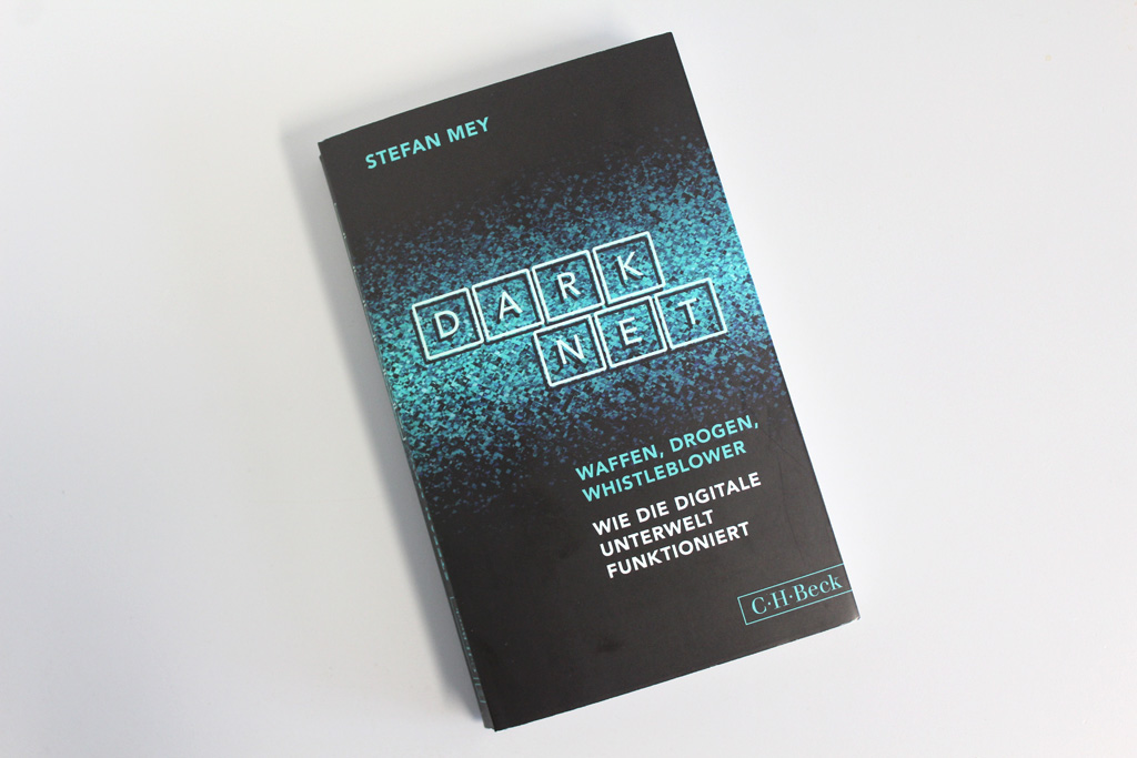 Darknet – Waffen, Drogen, Whistleblower. Wie die digitale Unterwelt funktioniert, erschienen bei C.H.Beck (Bild: BRF)