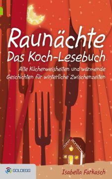 Isaballe Farkasch: Raunächte (Goldegg)