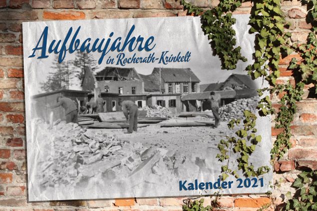 Der Kalender 2021 der Geschichtsgruppe Rocherath-Krinkelt