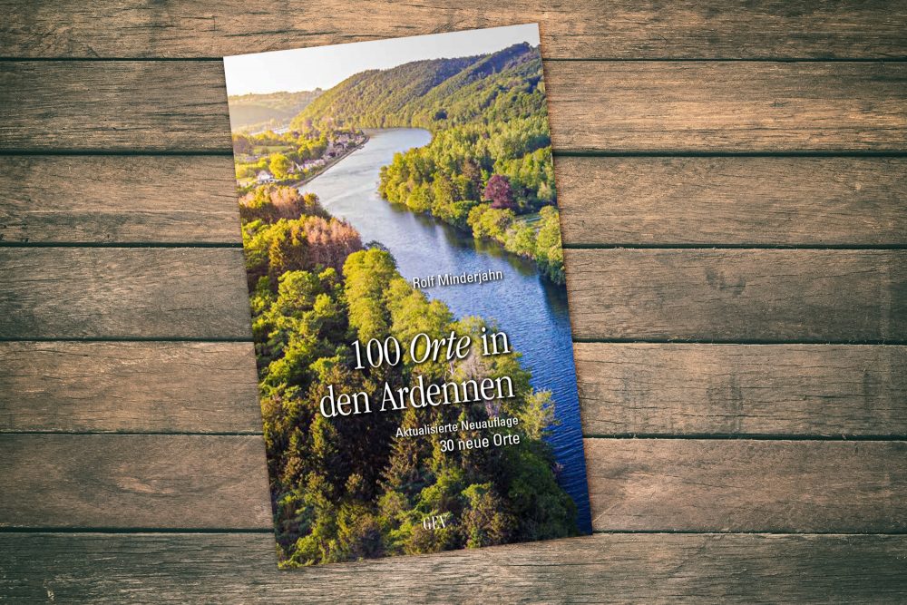 "100 Orte in den Ardennen" von Rolf Minderjahn, erschienen im Grenz-Echo-Verlag