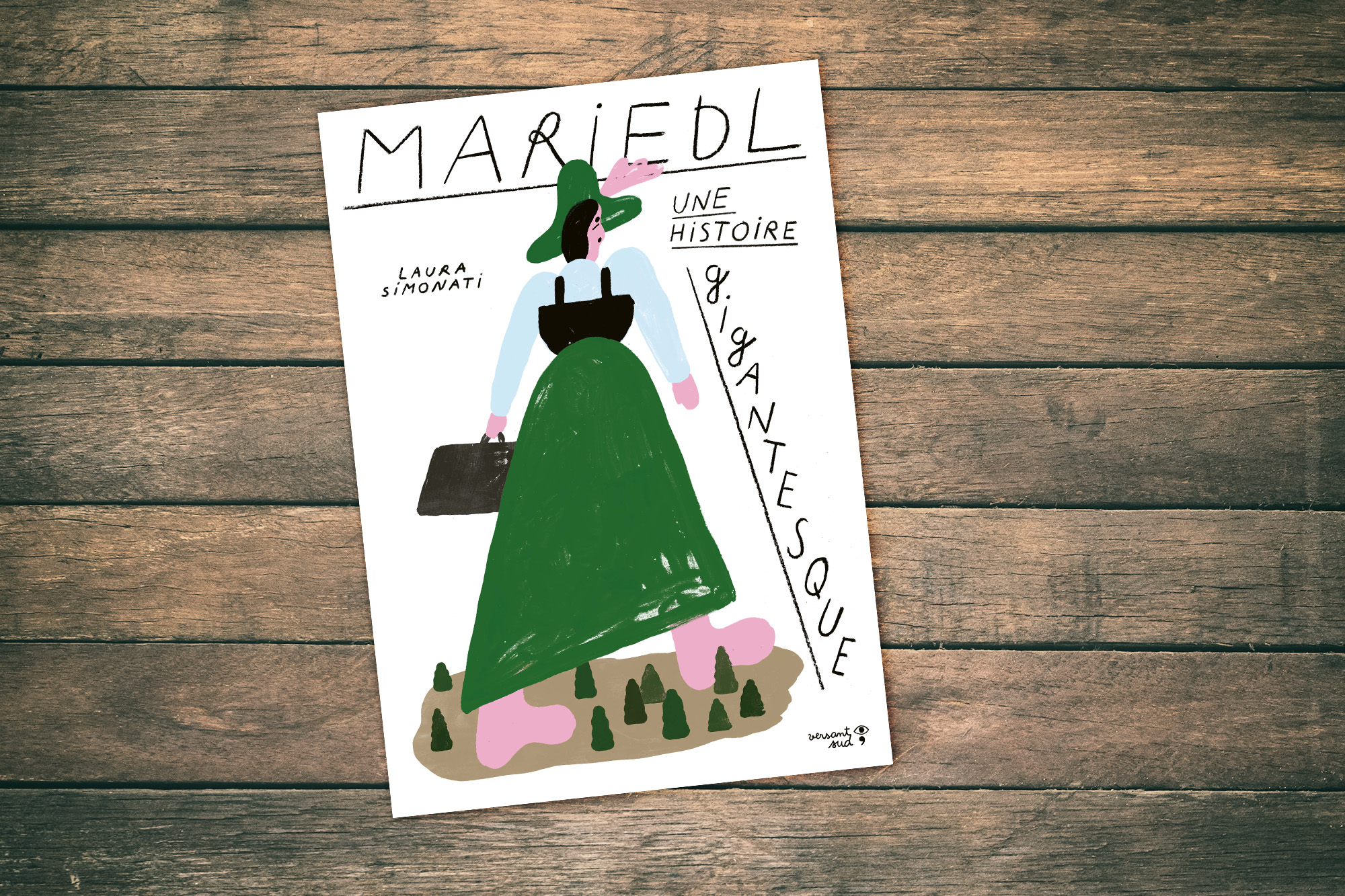 "Mariedl, une historie gigantesque" von Laura Simonati (Cover: Versant Sud Jeunesse)