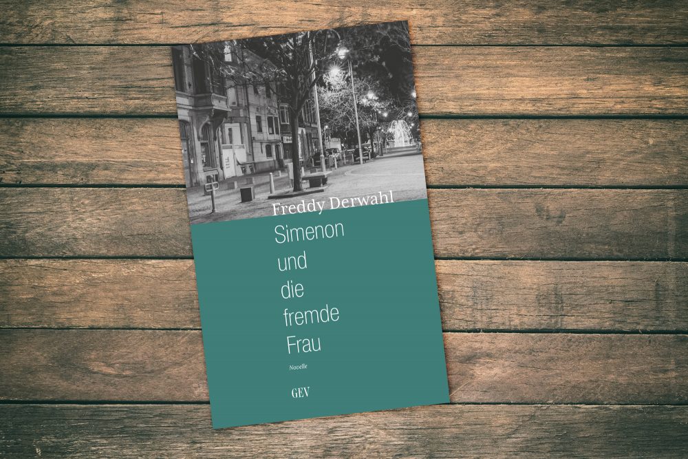 "Simenon und die fremde Frau" ist die erste Novelle von Freddy Derwahl und vor wenigen Wochen erschienen (GrenzEcho-Verlag)