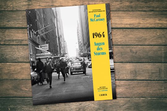 Paul McCartney - 1964: Augen des Sturms - Fotografien und Betrachtungen