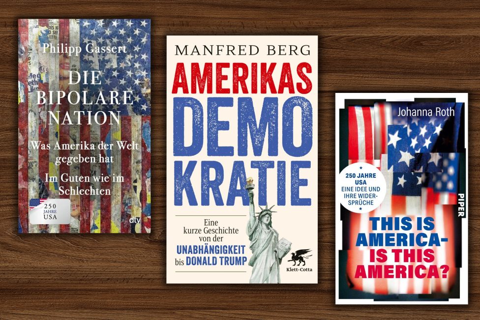 Die drei Bücher zum Thema "250 Jahre USA"