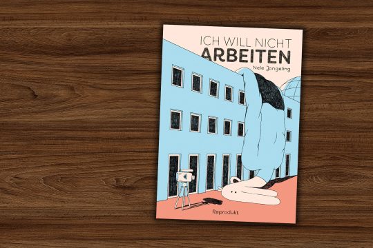Cover von Nele Jongeling: Ich will nicht arbeiten