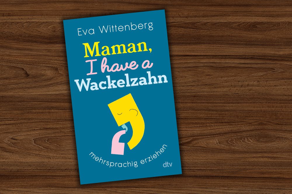 Cover von Eva Wittenberg: Maman, I have a Wackelzahn,