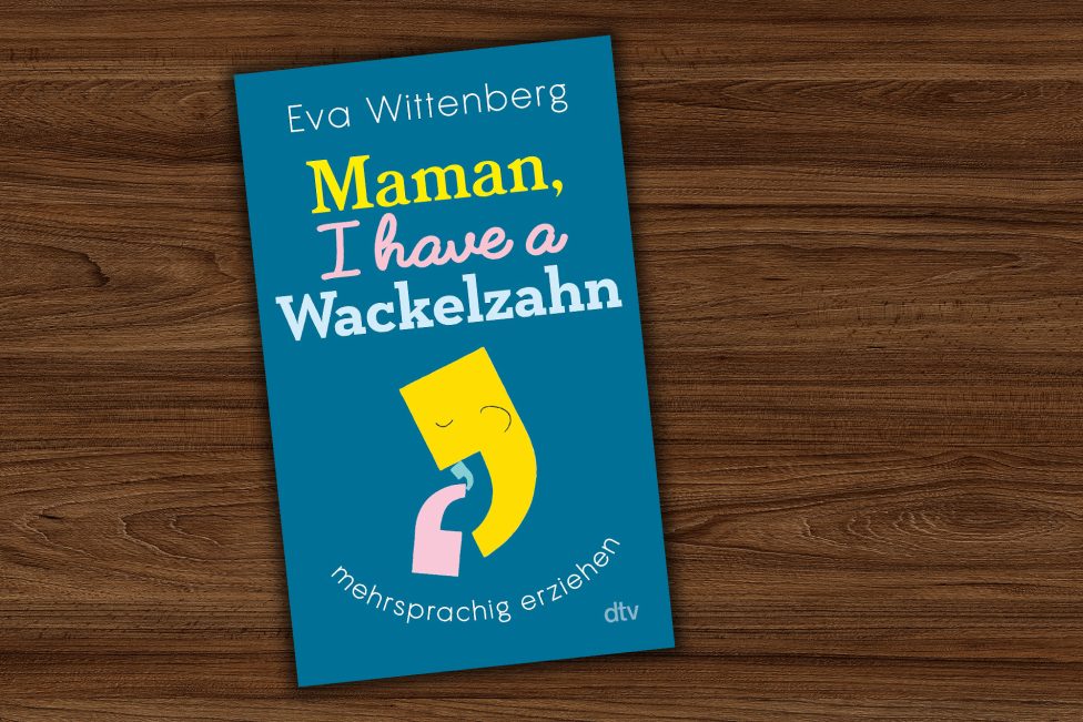 Cover von Eva Wittenberg: Maman, I have a Wackelzahn,
