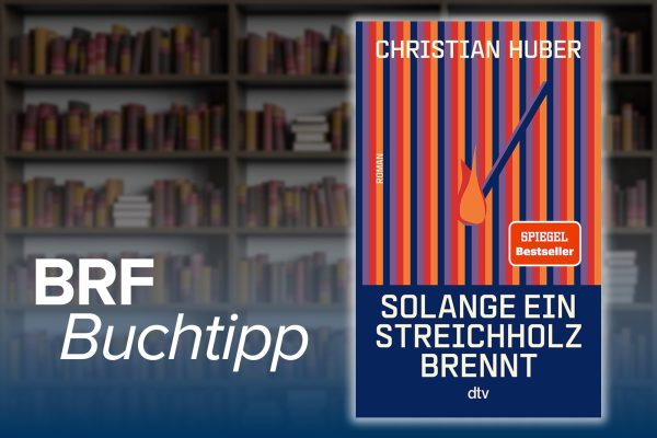 Christian Huber: Solange ein Streichholz brennt