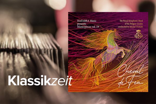 CD-Cover von "Cheval de Feu" von The Royal Symphonic Band of the Belgian Guides (Hafabra Music)